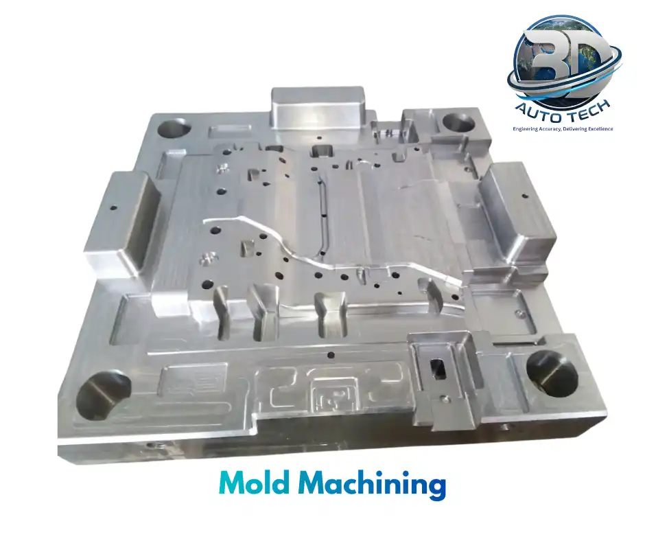 Mold Machining Service - 3D Auto Tech